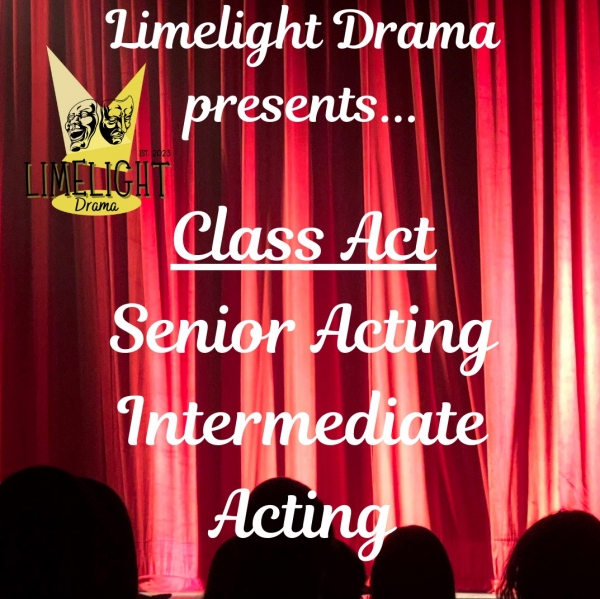 LIMELIGHT DRAMA - CLASS ACT